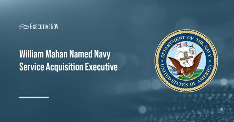 Department of the Navy seal. DON has named William Mahan senior acquisition executive for the Navy and Marine Corps.