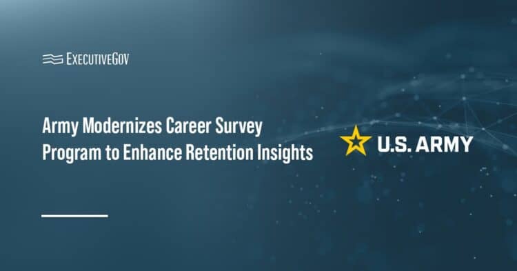 Army Modernizes Career Survey Program to Enhance Retention Insights Executive Gov U.S. Army logo. The U.S. Army has upgraded the Department of the Army Career Engagement Survey.