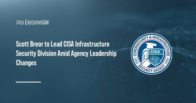 Scott Breor to Lead CISA Infrastructure Security Division Amid Agency Leadership Changes Executive Gov Cybersecurity and Infrastructure Security Agency seal. CISA Associate Director Scott Breor will lead the agency’s ISD.