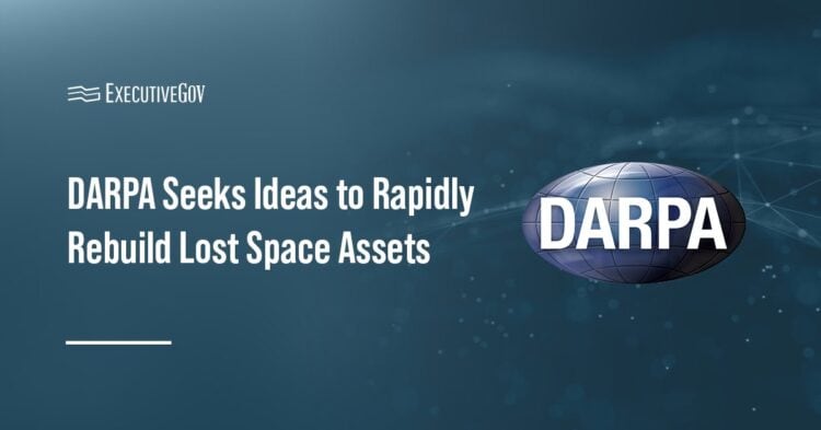 DARPA Seeks Ideas to Rapidly Rebuild Lost Space Assets Executive Gov DARPA logo. DARPA issued an RFI seeking industry insights to quickly restore satellite services.