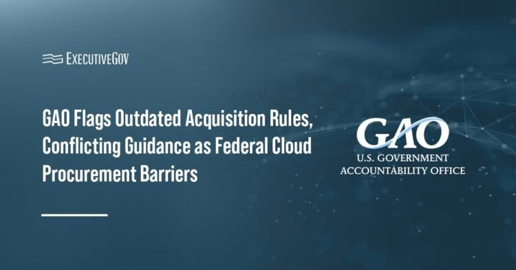GAO logo. The Government Accountability Office has called for updates to outdated rules affecting cloud service acquisitions.