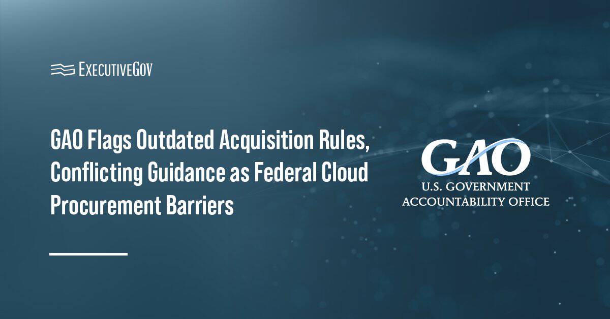 GAO Flags Outdated Acquisition Rules, Conflicting Guidance as Key Federal Cloud Procurement Barriers Executive Gov GAO logo. The Government Accountability Office has called for updates to outdated rules affecting cloud service acquisitions.
