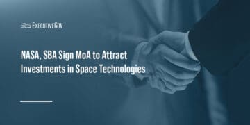 NASA and SBA Partnership. The two agencies will help each other find small business capital for space technology projects.