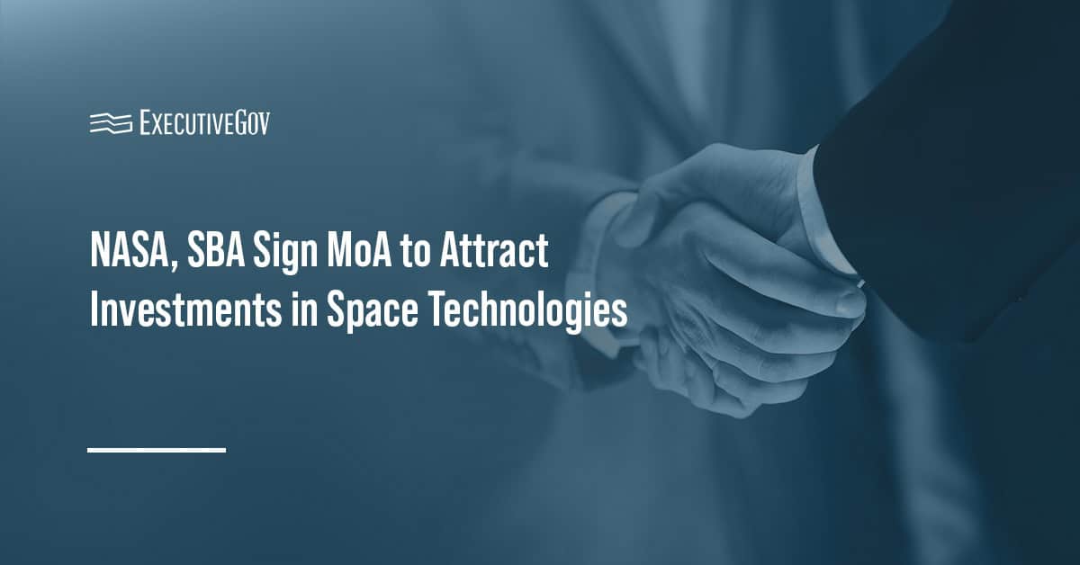 NASA and SBA Partnership. The two agencies will help each other find small business capital for space technology projects.