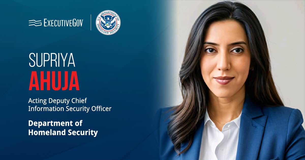 Supriya Ahuja. DHS appointed cybersecurity leader Supriya Ahuja as acting deputy chief information security officer.