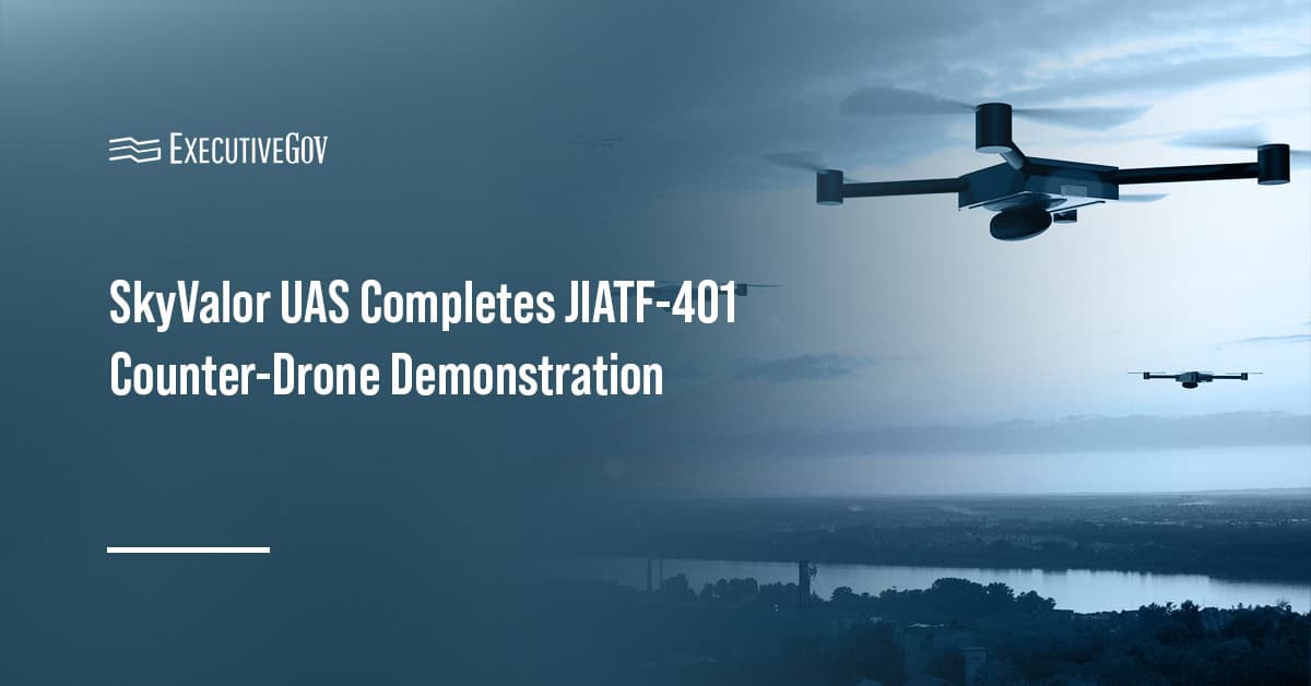 SkyValor UAS Completes JIATF-401 Counter-Drone Demonstration Executive Gov Drones. The Joint Interagency Task Force 401 has demonstrated the SkyValor counter-unmanned aerial system.