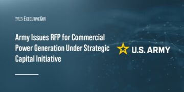 Army Issues RFP for Commercial Power Generation Under Strategic Capital Initiative Executive Gov Army Issues RFP for Commercial Power Generation Under Strategic Capital Initiative