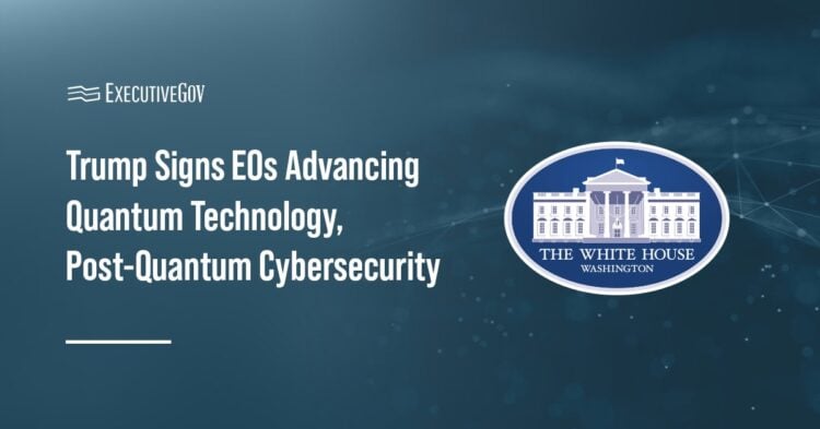 White House logo. The White House released two executive orders advancing quantum technology and post-quantum cybersecurity.