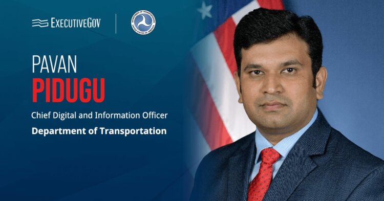 DOT CDIO Pavan Pidugu Stepping Down; Potentially on Track to Federal CIO Executive Gov Pavan Pidugu. The Transportation Department chief digital and information officer is stepping down from his role, effective September 4, 2026.