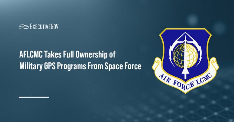 AFLCMC Takes Full Ownership of Military GPS Programs From Space Force Executive Gov Air Force Life Cycle Management Center logo. AFLCMC accepted the Military GPS User Equipment programs from the Space Force.