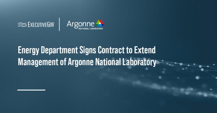 Energy Department Signs Contract to Extend Management of Argonne National Laboratory Executive Gov Argonne National Laboratory. ANL will continue to be managed by UChicago Argonne under a new contract signed by the DOE.