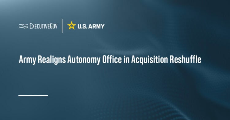 Army Realigns Autonomy Office in Acquisition Reshuffle Executive Gov US Army logo. The Army has moved CPE Mission Autonomy to PAE Layered Protection and Integration.