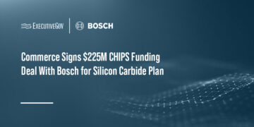 Commerce Signs $225M CHIPS Funding Deal With Bosch for Silicon Carbide Plant Executive Gov Commerce Signs $225M CHIPS Funding Deal With Bosch for Silicon Carbide Plant
