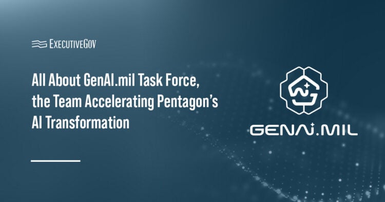 All About GenAI.mil Task Force, the Team Accelerating Pentagon’s AI Transformation Executive Gov GenAI.mil. The Pentagon's CDAO established the GenAI.mil Task Force to accelerate AI adoption