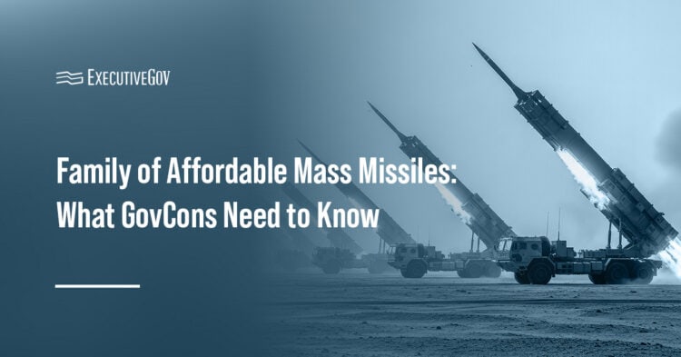 How the Air Force’s Family of Affordable Mass Missile Is Transforming Defense Acquisition Executive Gov Missiles. The Family of Affordable Mass Munitions is an Air Force program designed to produce cheap, standoff cruise missiles