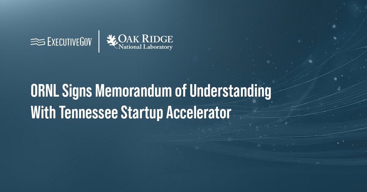ORNL Signs Memorandum of Understanding With Tennessee Startup Accelerator Executive Gov Oak Ridge National Laboratory. ORNL and The Company Lab signed a joint memorandum focused on ORNL tech commercialization.
