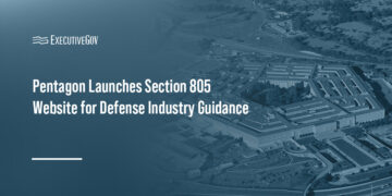 Pentagon Launches Section 805 Website for Defense Industry Guidance Executive Gov Pentagon. DOW has launched a website to help defense industry partners comply with Section 805 of the FY 2024 NDAA.