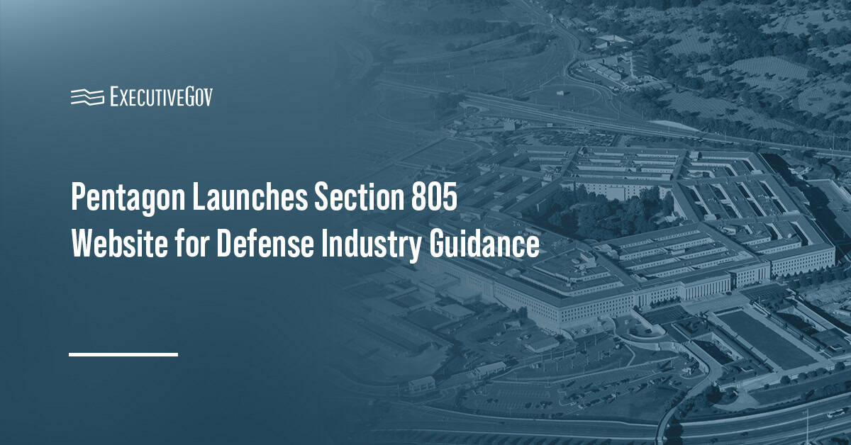 Pentagon. DOW has launched a website to help defense industry partners comply with Section 805 of the FY 2024 NDAA.