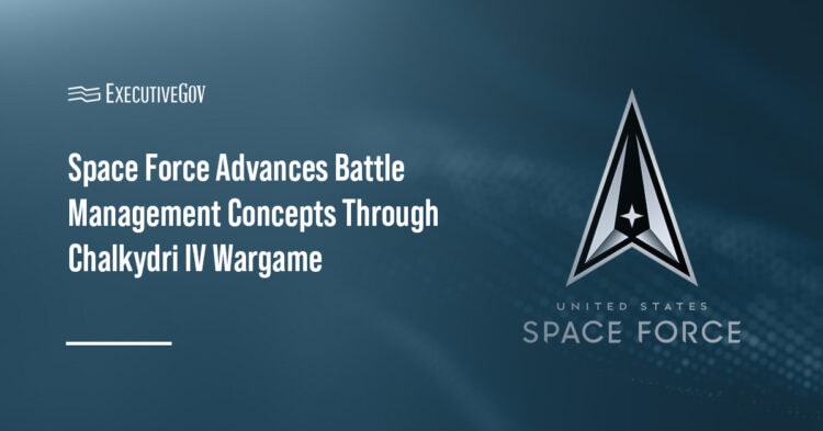 Space Force. Space Delta 10 has concluded Chalkydri IV, evaluating battle management concepts for future space operations.