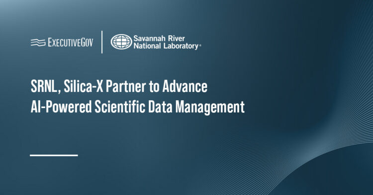 SRNL, Silica-X Partner to Advance AI-Powered Scientific Data Management Executive Gov Savannah River National Laboratory logo. SRNL & Silica-X will jointly develop AI technologies for scientific data management