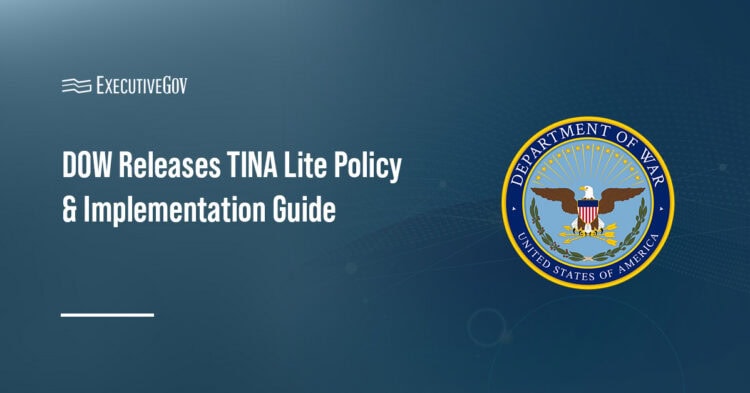 DOW Releases TINA Lite Policy & Implementation Guide Executive Gov Department of War seal. DOW has released the first version of its TINA Lite Policy and Implementation Guide.