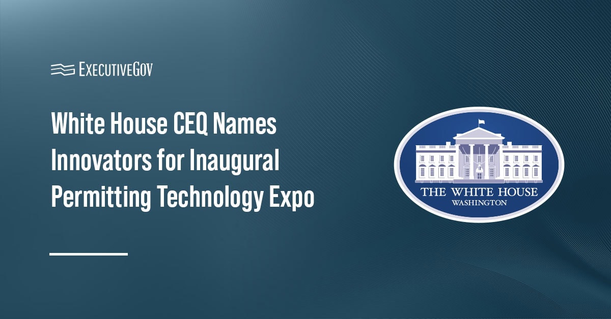 White House CEQ Names Innovators for Inaugural Permitting Technology Expo Executive Gov White House. CEQ revealed the technology innovators that will demonstrate the tools to modernize reviews and permitting.