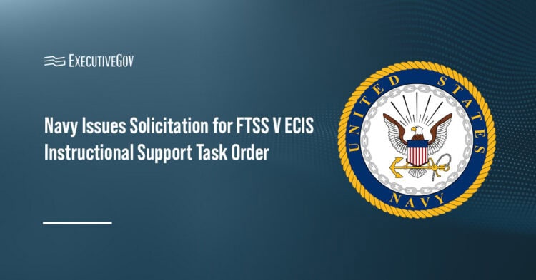 Navy Issues Solicitation for FTSS V ECIS Instructional Support Task Order Executive Gov U.S. Navy logo. The Navy has issued a solicitation for engineering contractor instructional support task order under FTSS V.