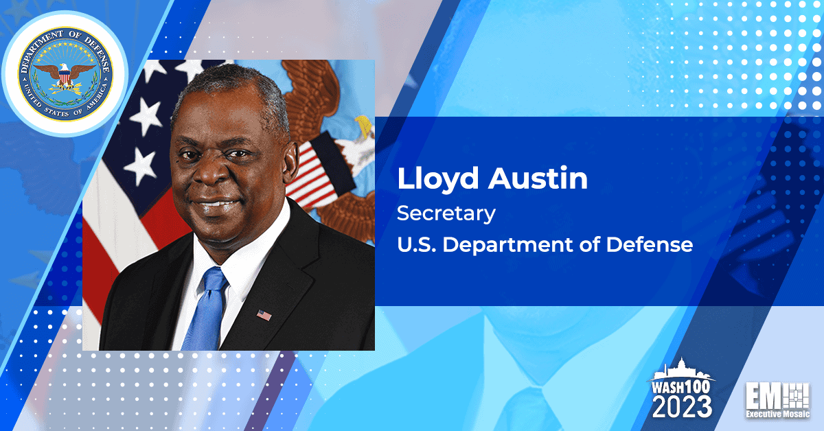 Lloyd Austin Directs DOD Components to Review Adherence to Information Security Standards Executive Gov Lloyd Austin