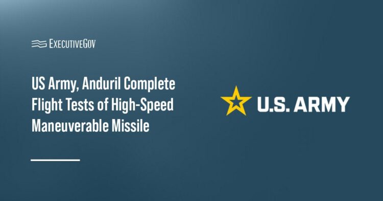 US Army, Anduril Complete Flight Tests of High-Speed Maneuverable Missile Executive Gov The U.S. Army logo. The Army and Anduril have wrapped up a series of tests for the High-Speed Maneuverable Missile.