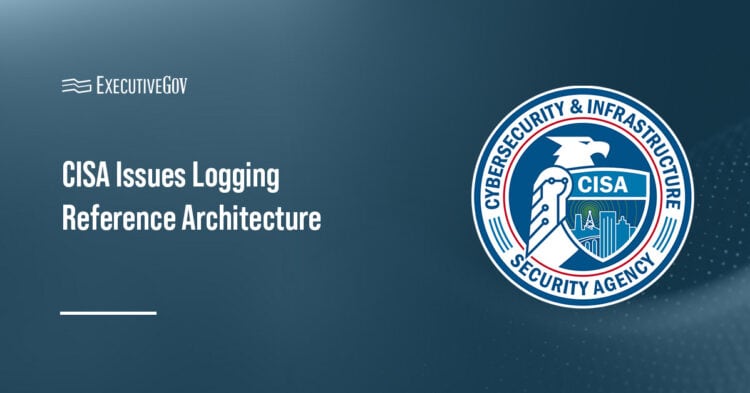 Cybersecurity and Infrastructure Security Agency logo. CISA has released the Logging Reference Architecture to help agencies improve logging and network visibility.