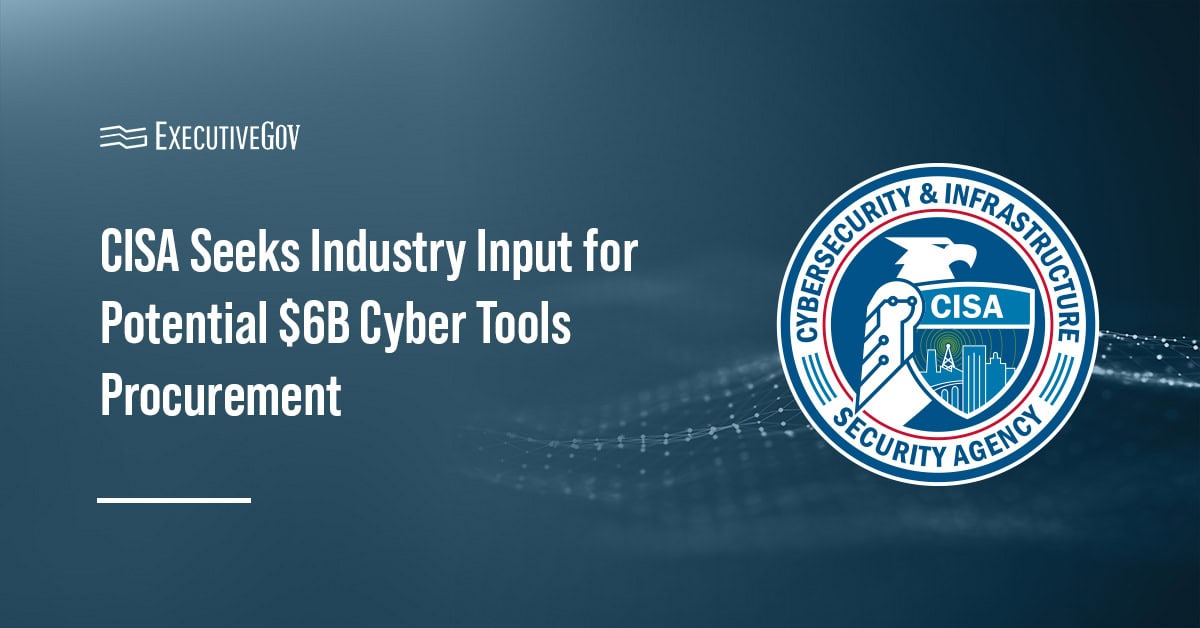 CISA logo. CISA is seeking industry input for a strategic cybersecurity tool procurement effort.