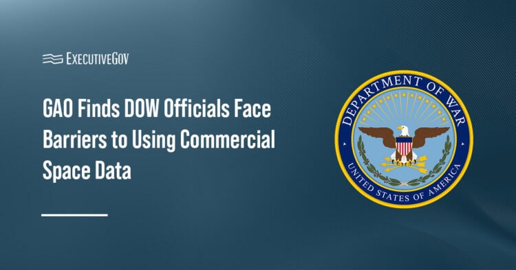 GAO Finds DOW Officials Face Barriers to Using Commercial Space Data Executive Gov DOW logo. GAO has determined that certain DOW officials are not taking full advantage of commercial space data.
