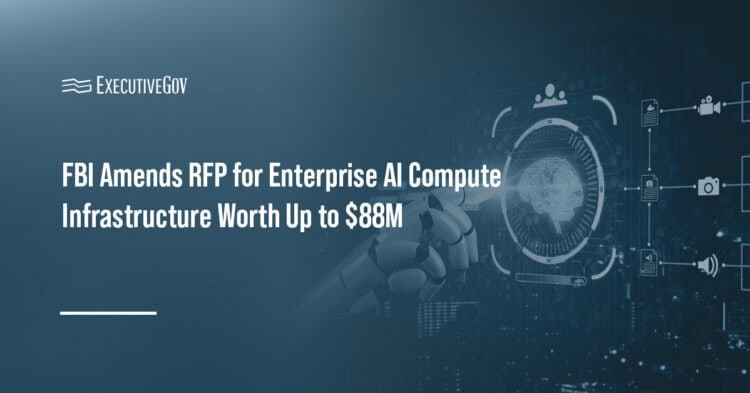 Artificial intelligence. The FBI revised its AI hardware RFP after answering questions submitted by potential offerors.