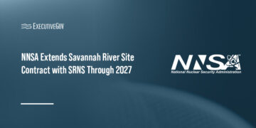 NNSA Extends Savannah River Site Contract with SRNS Through 2027