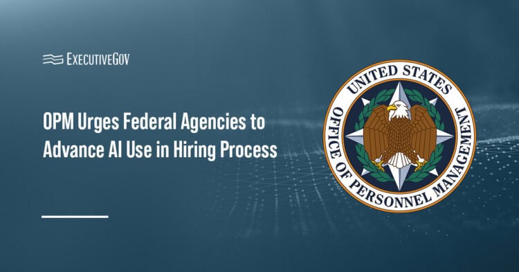 Office of Personnel Management logo. OPM has issued a memo urging agencies to advance AI use in the federal hiring process.