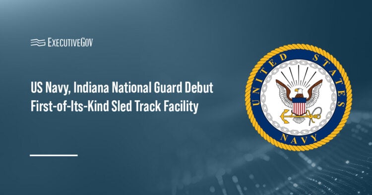 U.S. Navy. The branch's Naval Surface Warfare Center, Crane Division collaborated with the Indiana National Guard to launch the Sled Track Facility.