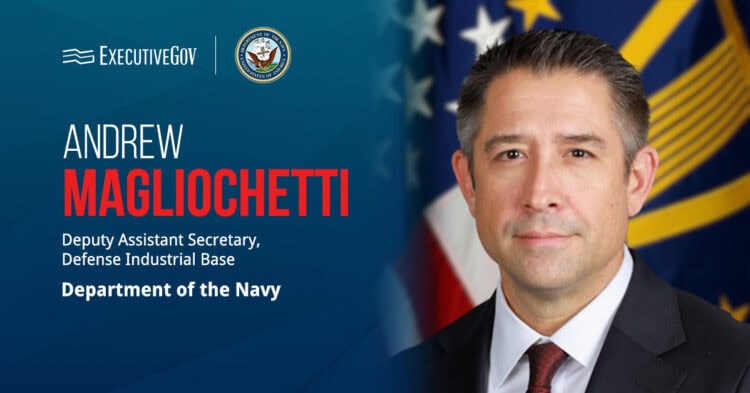 Andrew Magliochetti. The former Navy small business director is now deputy assistant secretary for the defense industrial base.