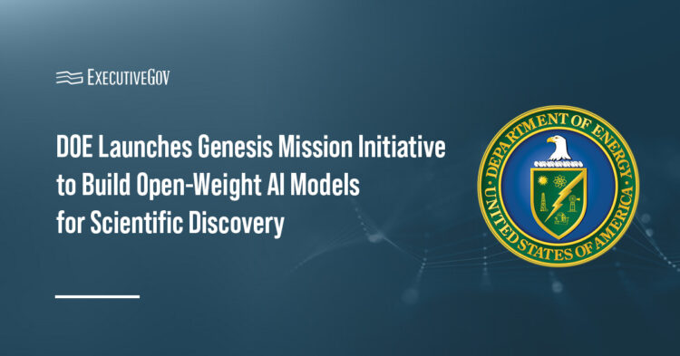 DOE Seeks Input for Genesis Mission Initiative to Build Open-Weight AI Models