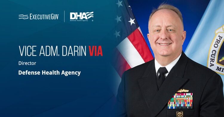 Vice Adm. Darin Via. The Defense Health Agency Director detailed his plans to cultivate the best military health IT enterprise.
