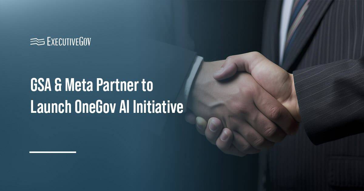 GSA & Meta Partner to Launch OneGov AI Initiative Executive Gov Handshake. GSA and Meta have partnered to incorporate Llama open source AI models into the OneGov framework.