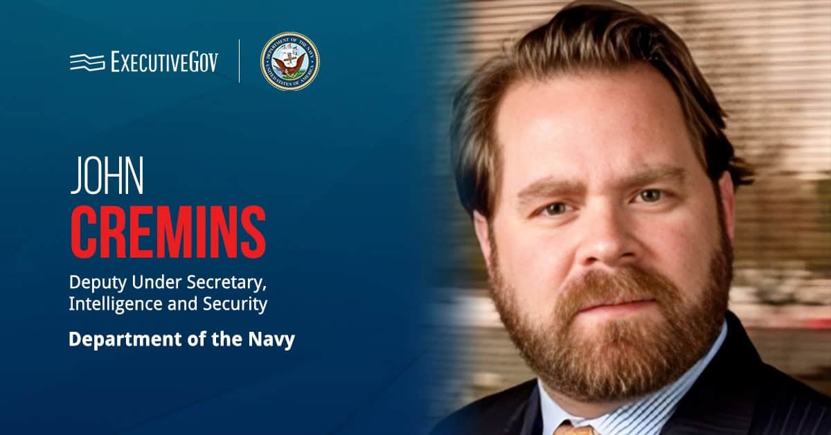 John Cremins. The former Navy SEAL officer has been named deputy under secretary of the Navy for intelligence and security.
