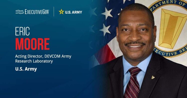 Eric Moore. As acting dir of Army Research Lab, Moore will oversee work in quantum computing, materials and biotechnology