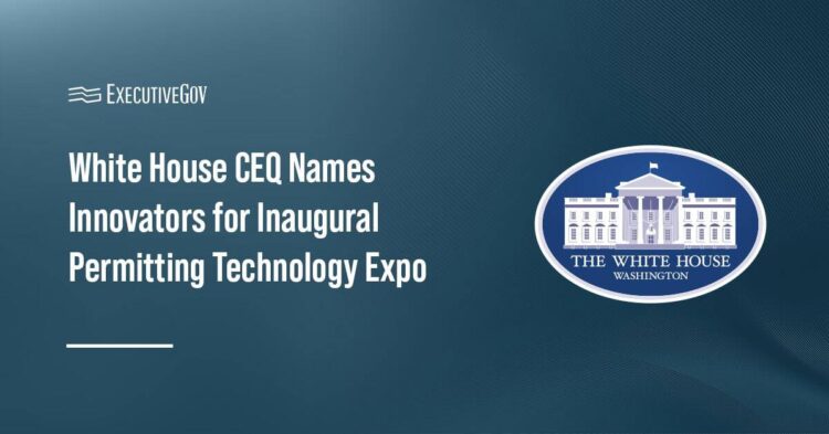 White House. CEQ revealed the technology innovators that will demonstrate the tools to modernize reviews and permitting.