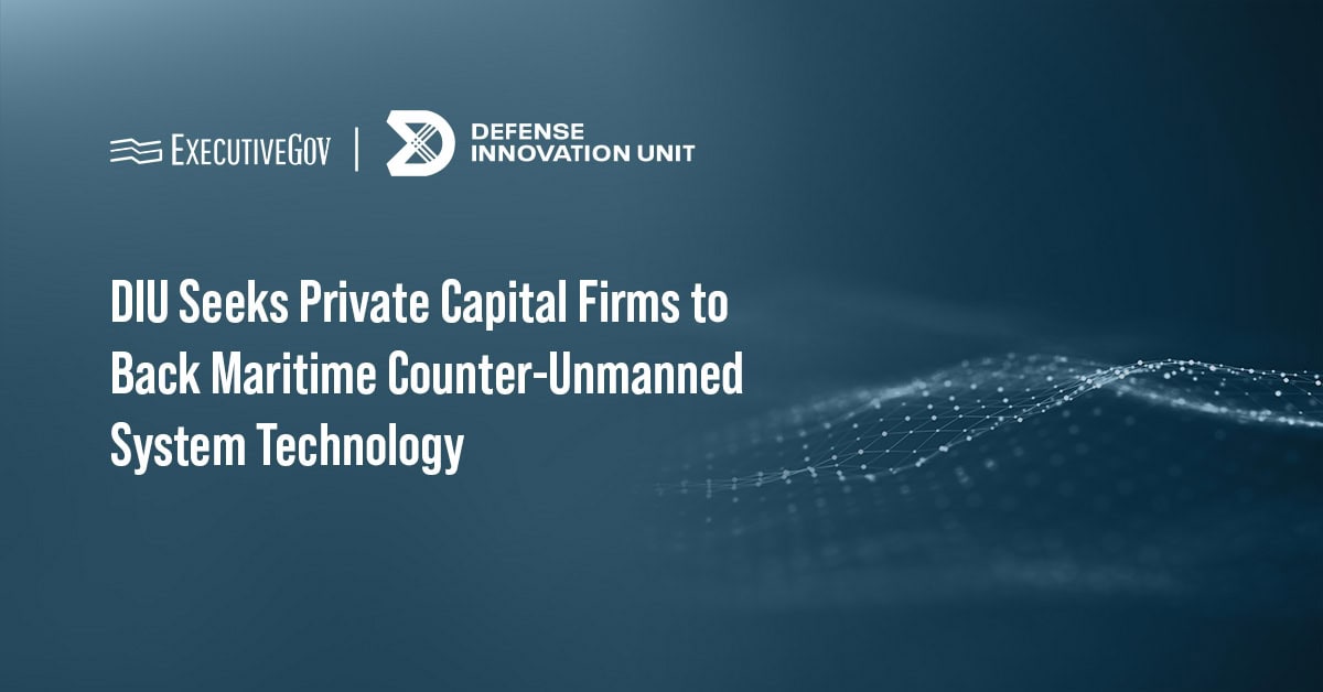 DIU Seeks Private Capital Firms to Back Maritime Counter-Unmanned Systems Technology