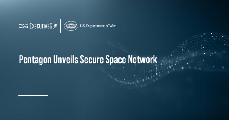 Pentagon Unveils Secure Space Network Executive Gov Department of War logo. DOW has launched the Secure Space Network to expand classified work access.