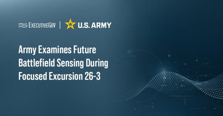 Army Examines Future Battlefield Sensing During Focused Excursion 26-3 Executive Gov U.S. Army logo. The U.S. Army's Fires Future Capability Directorate has completed Focused Excursion 26-3.