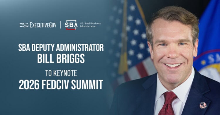 Bill Briggs. The U.S. Small Business Administration deputy administrator will keynote the 2026 FedCiv Summit on Oct. 29.