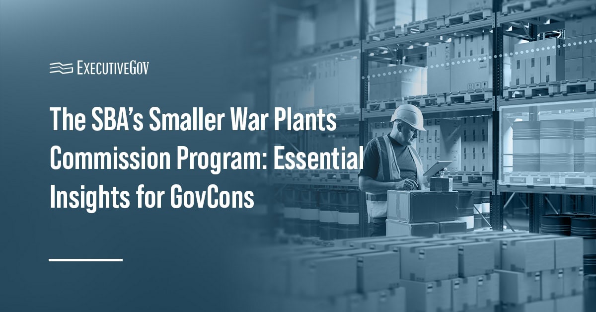 All About the Smaller War Plants Commission: Inside SBA’s Transformative Defense Industrial Base Effort