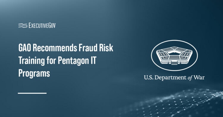 Department of War logo. GAO has reported that seven of 18 Pentagon IT business programs had gaps in fraud awareness training.