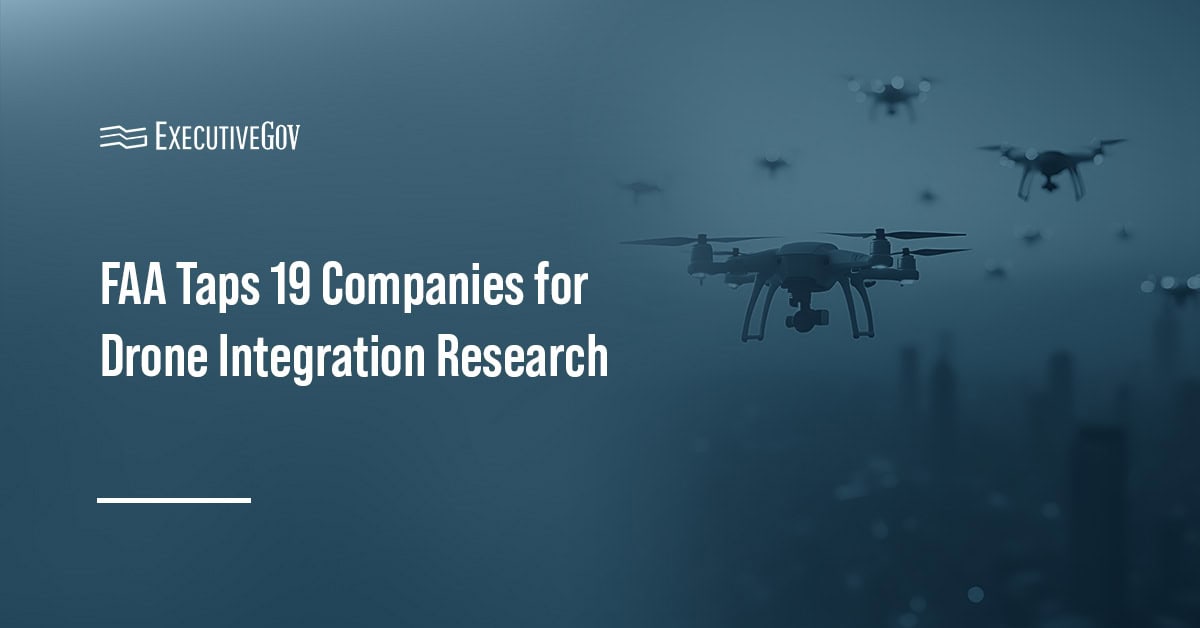 FAA Taps 19 Companies for Drone Integration Research